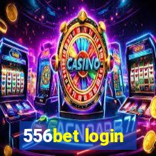 556bet login